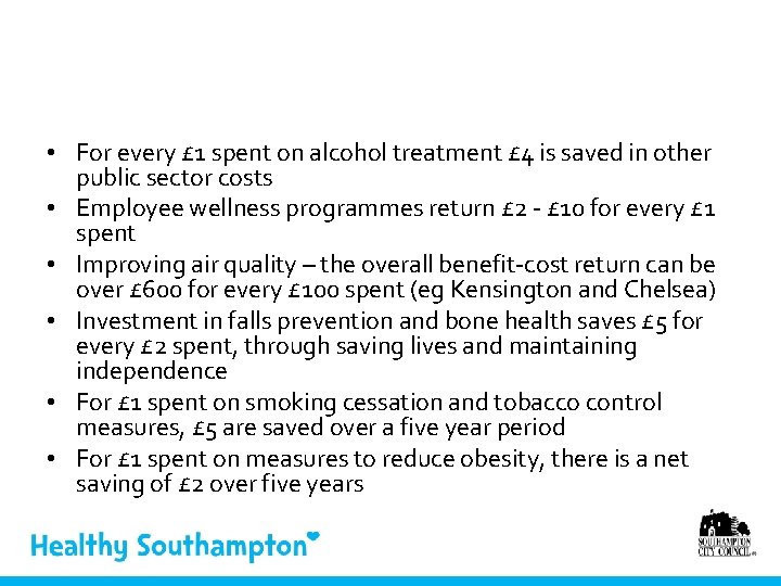  • For every £ 1 spent on alcohol treatment £ 4 is saved