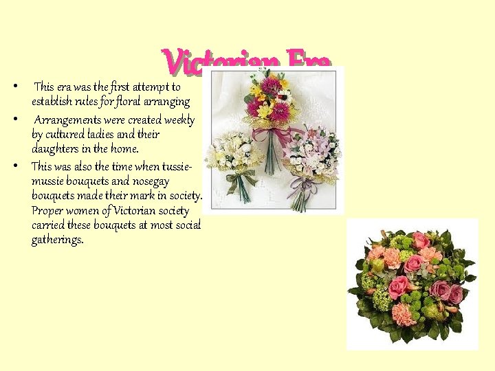  • Victorian Era This era was the first attempt to establish rules for