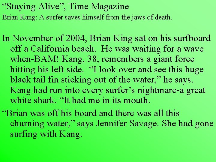 “Staying Alive”, Time Magazine Brian Kang: A surfer saves himself from the jaws of