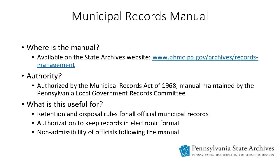 Municipal Records Manual • Where is the manual? • Available on the State Archives