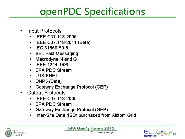 open. PDC Specifications • Input Protocols § § § § § IEEE C 37.