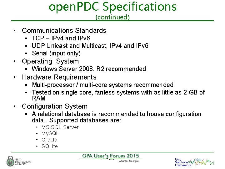 open. PDC Specifications (continued) • Communications Standards § TCP – IPv 4 and IPv