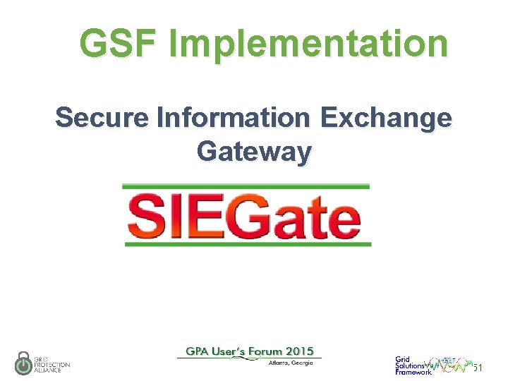 GSF Implementation Secure Information Exchange Gateway 51 