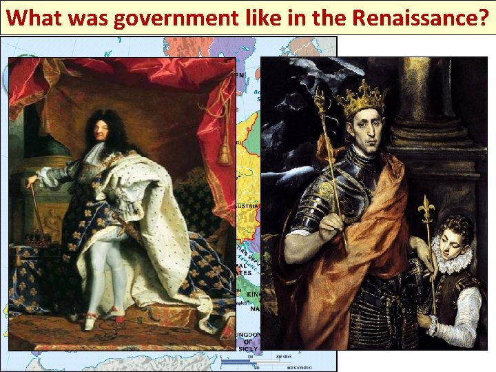 What was government like in the Renaissance? 