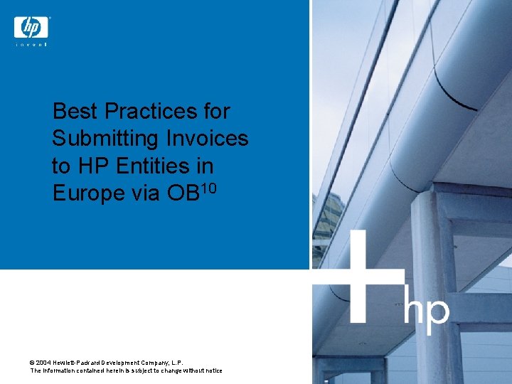 Best Practices for Submitting Invoices to HP Entities in Europe via OB 10 ©