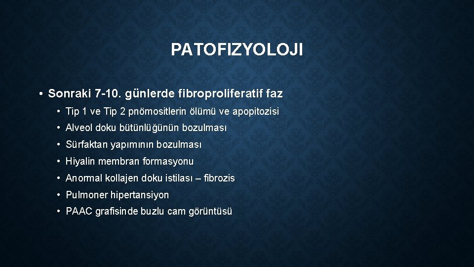 PATOFIZYOLOJI • Sonraki 7 -10. günlerde fibroproliferatif faz • Tip 1 ve Tip 2