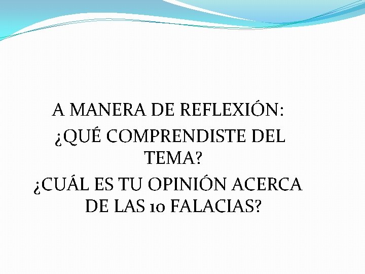 A MANERA DE REFLEXIÓN: ¿QUÉ COMPRENDISTE DEL TEMA? ¿CUÁL ES TU OPINIÓN ACERCA DE