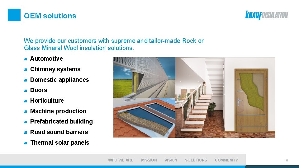 OEM solutions We provide our customers with supreme and tailor-made Rock or Glass Mineral