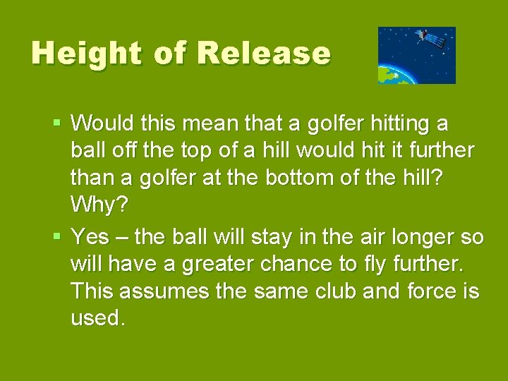 Height of Release § Would this mean that a golfer hitting a ball off
