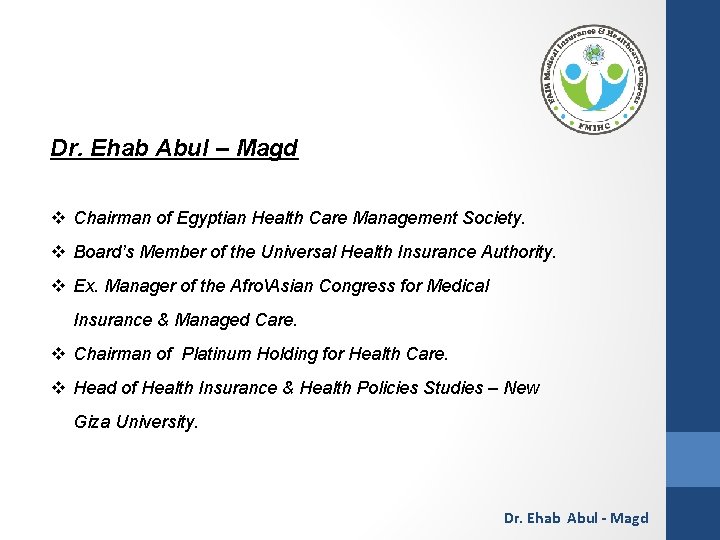 Dr. Ehab Abul – Magd v Chairman of Egyptian Health Care Management Society. v