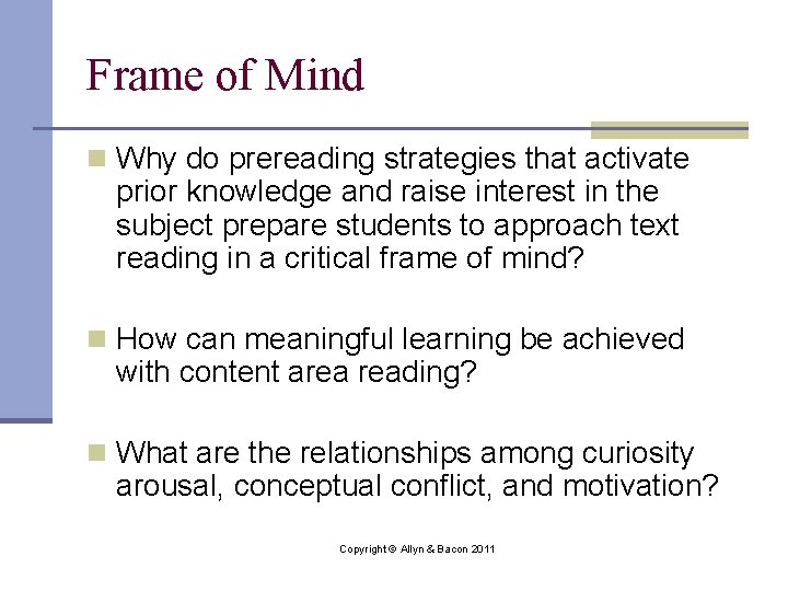 Frame of Mind n Why do prereading strategies that activate prior knowledge and raise