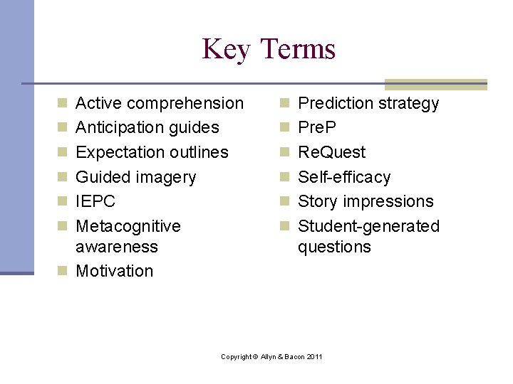 Key Terms n Active comprehension n Prediction strategy n Anticipation guides n Pre. P