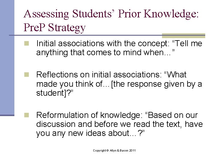 Assessing Students’ Prior Knowledge: Pre. P Strategy n Initial associations with the concept: “Tell