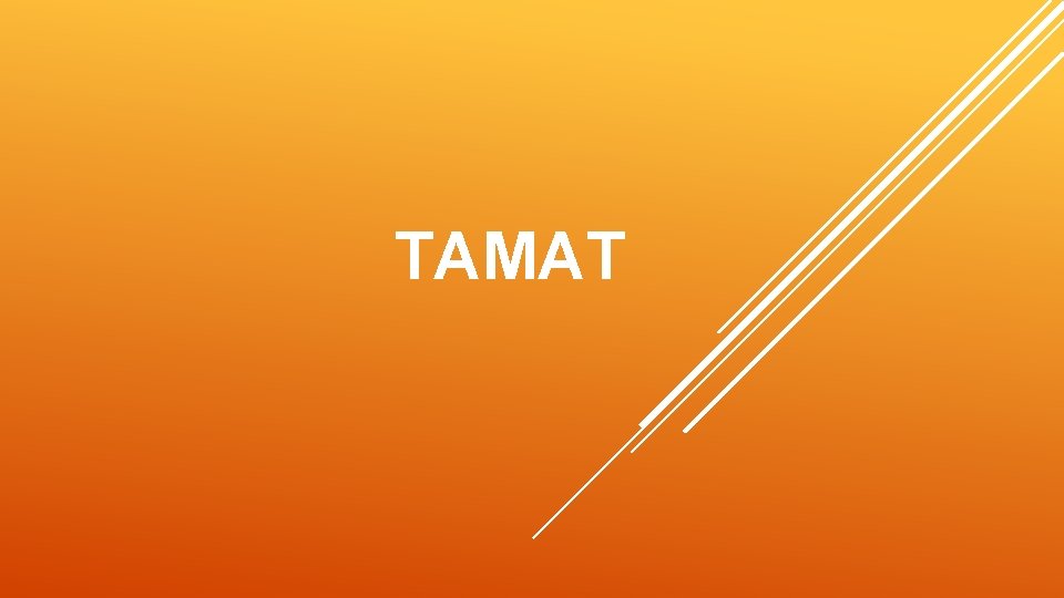 TAMAT 