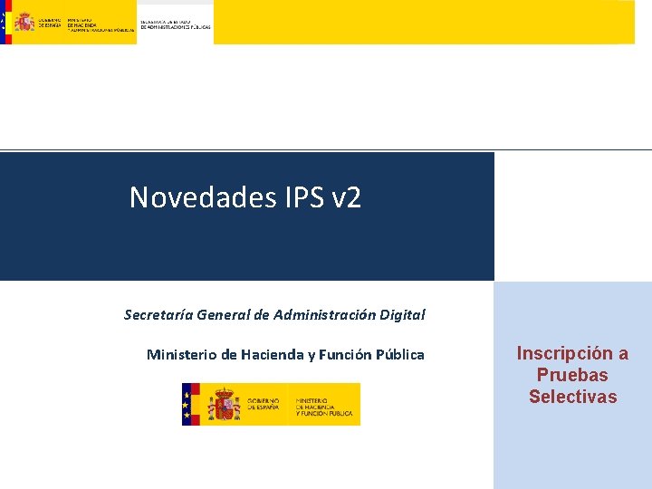 Novedades IPS v 2 Secretaría General de Administración Digital Ministerio de Hacienda y Función