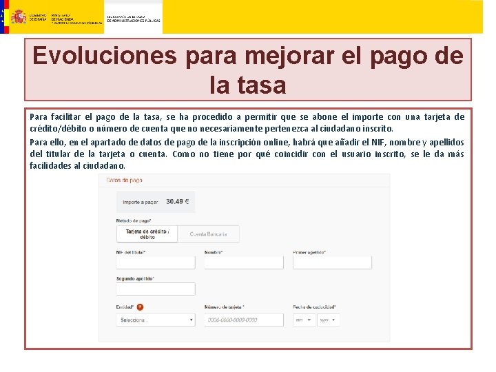 Evoluciones para mejorar el pago de la tasa Para facilitar el pago de la