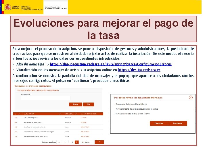 Evoluciones para mejorar el pago de la tasa Para mejorar el proceso de inscripción,