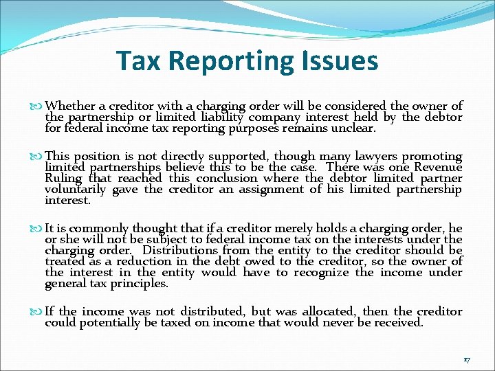 Tax Reporting Issues Whether a creditor with a charging order will be considered the