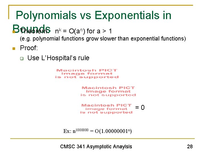 Polynomials vs Exponentials in Bounds Theorem: n = O(a ) for a > 1