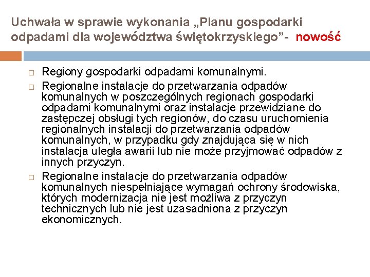 Uchwała w sprawie wykonania „Planu gospodarki odpadami dla województwa świętokrzyskiego”- nowość Regiony gospodarki odpadami