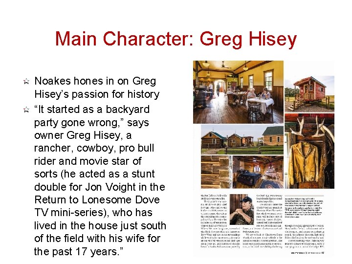 Main Character: Greg Hisey Noakes hones in on Greg Hisey’s passion for history “It