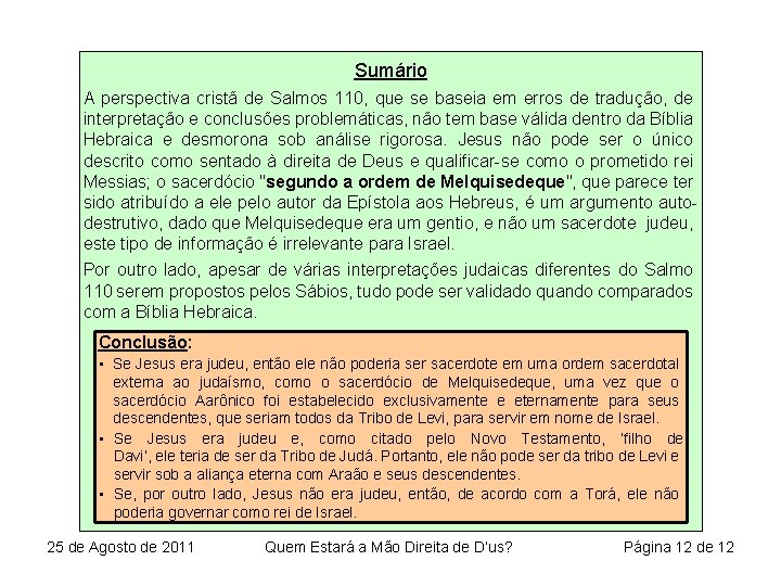 Sumário A perspectiva cristã de Salmos 110, que se baseia em erros de tradução,