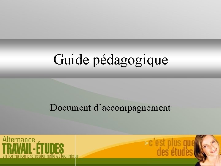 Guide pédagogique Document d’accompagnement 