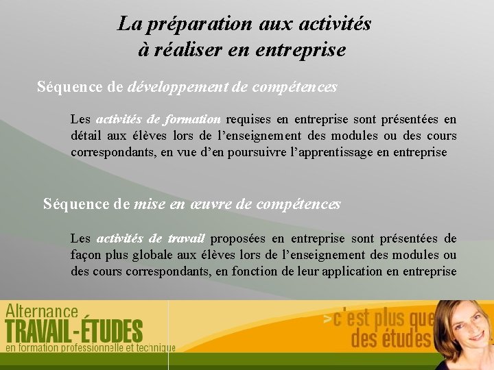  La préparation aux activités à réaliser en entreprise Séquence de développement de compétences
