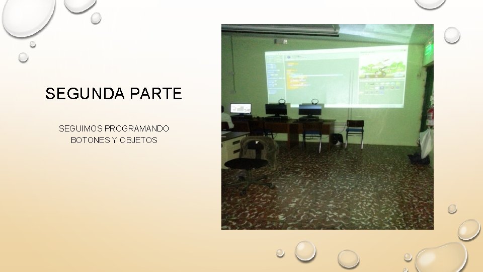 SEGUNDA PARTE SEGUIMOS PROGRAMANDO BOTONES Y OBJETOS 