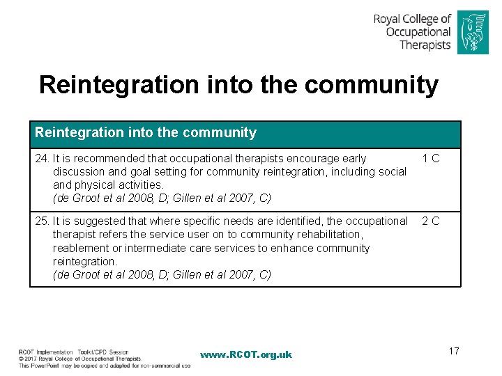 Reintegration into the community 24. It is recommended that occupational therapists encourage early discussion