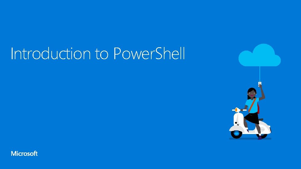 Introduction to Power. Shell 