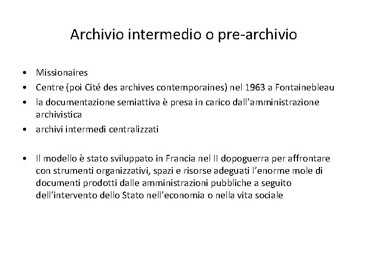 Archivio intermedio o pre-archivio • Missionaires • Centre (poi Cité des archives contemporaines) nel