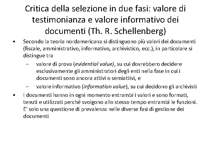 Critica della selezione in due fasi: valore di testimonianza e valore informativo dei documenti