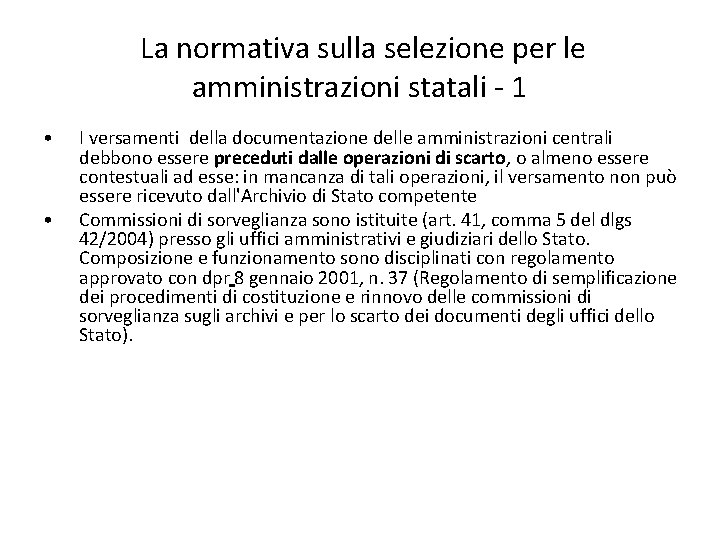 La normativa sulla selezione per le amministrazioni statali - 1 • • I versamenti