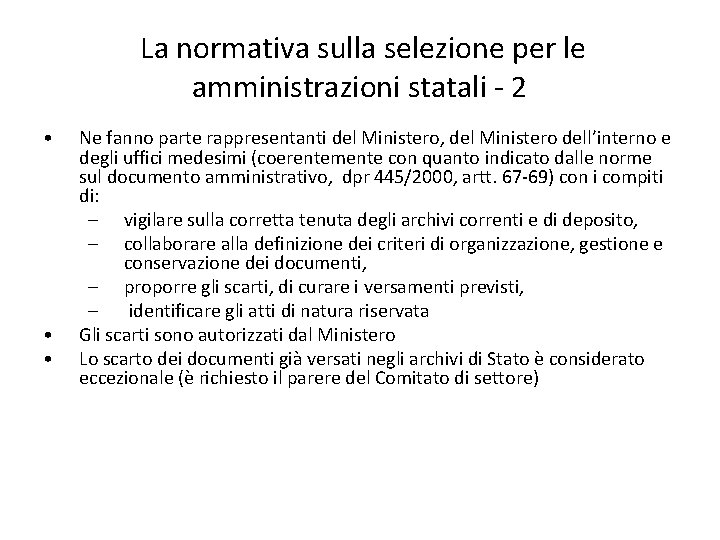 La normativa sulla selezione per le amministrazioni statali - 2 • • • Ne