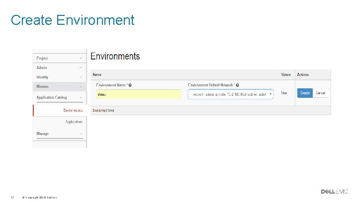 Create Environment 17 © Copyright 2016 Dell Inc. Create Environment 17 © Copyright 2016 Dell Inc.