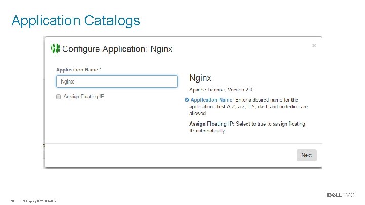 Application Catalogs 31 © Copyright 2016 Dell Inc. Application Catalogs 31 © Copyright 2016 Dell Inc.