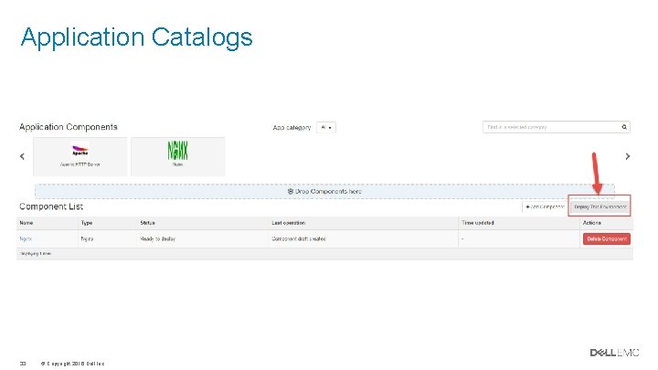 Application Catalogs 33 © Copyright 2016 Dell Inc. Application Catalogs 33 © Copyright 2016 Dell Inc.