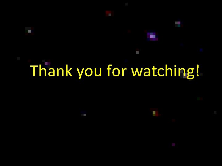 Thank you for watching! Thank you for watching!