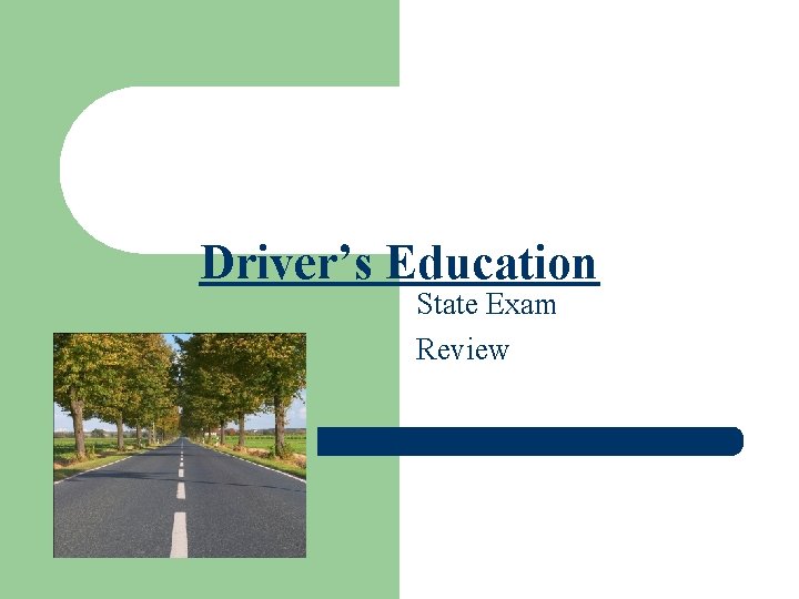 Driver’s Education State Exam Review 