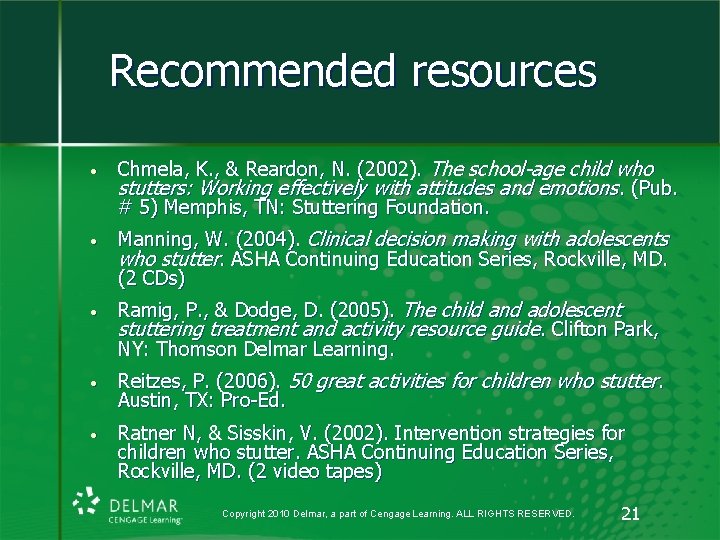 Recommended resources • Chmela, K. , & Reardon, N. (2002). The school-age child who Recommended resources • Chmela, K. , & Reardon, N. (2002). The school-age child who