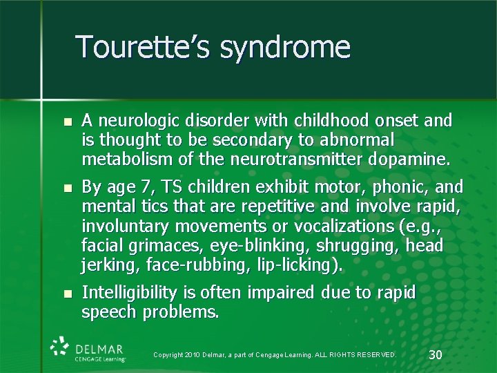 Tourette’s syndrome n A neurologic disorder with childhood onset and is thought to be Tourette’s syndrome n A neurologic disorder with childhood onset and is thought to be