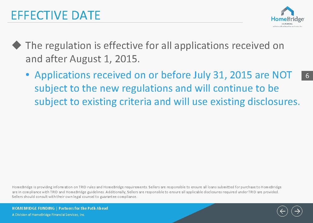 EFFECTIVE DATE u The regulation is effective for all applications received on and after EFFECTIVE DATE u The regulation is effective for all applications received on and after