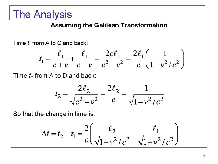 The Analysis Assuming the Galilean Transformation Time t 1 from A to C and