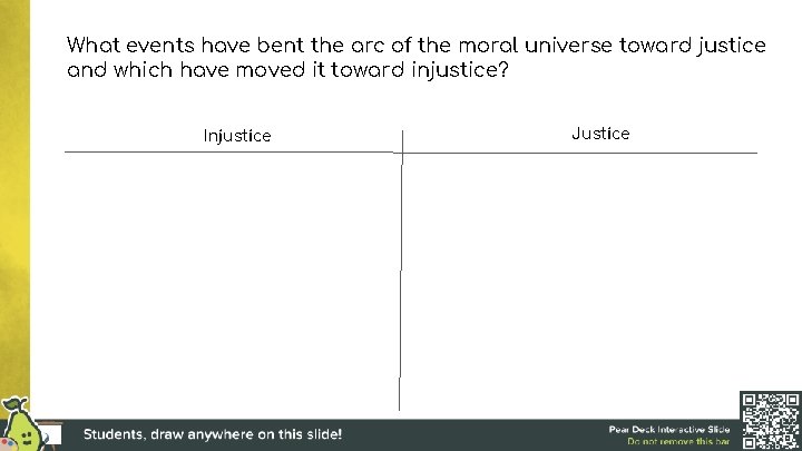 What events have bent the arc of the moral universe toward justice and which