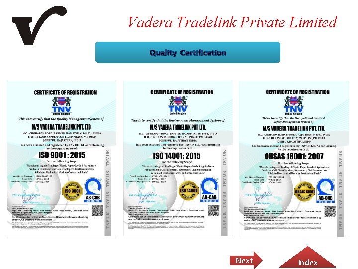 Vadera Tradelink Private Limited Quality Certification Next Index 