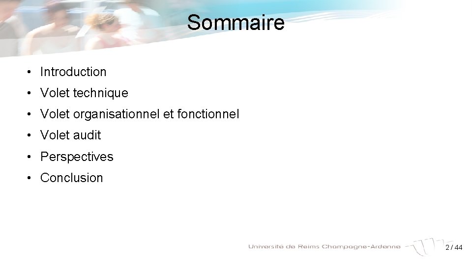 Sommaire • Introduction • Volet technique • Volet organisationnel et fonctionnel • Volet audit