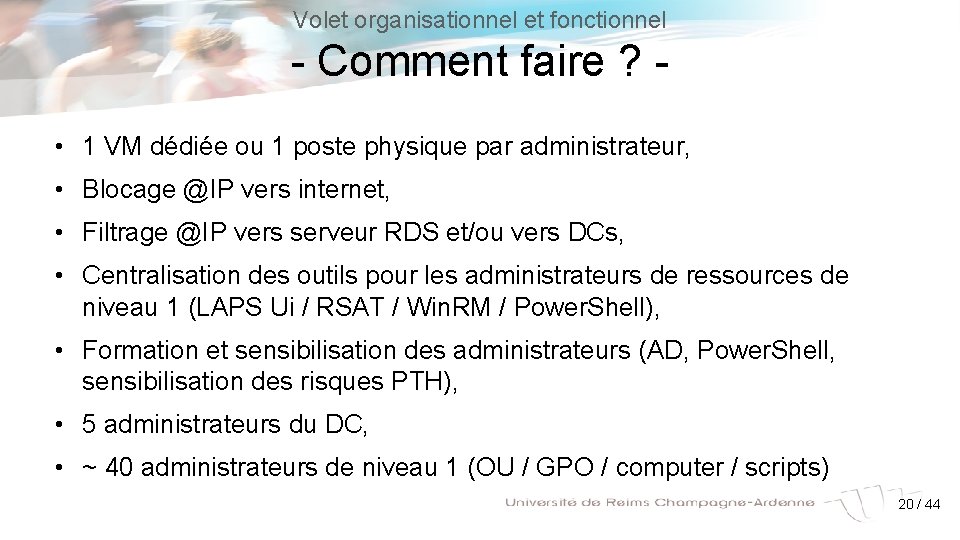 Volet organisationnel et fonctionnel - Comment faire ? • 1 VM dédiée ou 1 Volet organisationnel et fonctionnel - Comment faire ? • 1 VM dédiée ou 1