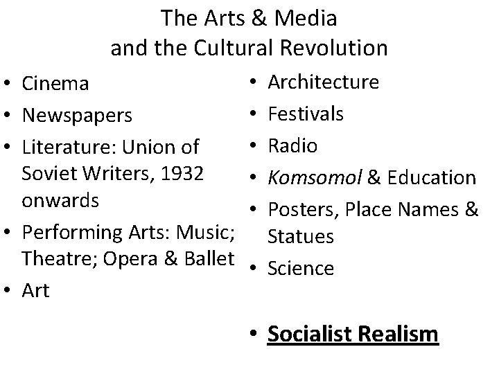 The Arts & Media and the Cultural Revolution • Cinema • Newspapers • Literature: