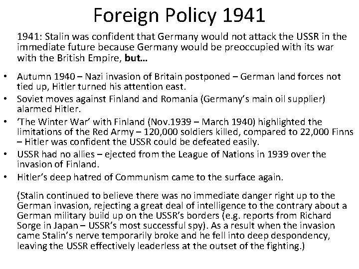 Foreign Policy 1941: Stalin was confident that Germany would not attack the USSR in